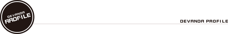 ＤＥＶＡＮＤＡ ＰＲＯＦＩＬＥ