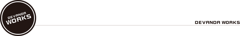 ＤＥＶＡＮＤＡ ＷＯＲＫＳ